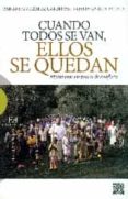 CUANDO TODOS SE VAN, ELLOS SE QUEDAN: MISIONEROS EN ZONAS DE CONFLICTO di VV.AA. 
