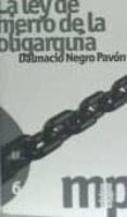 LA LEY DE HIERRO DE LA OLIGARQUIA de NEGRO, DALMACIO 