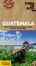 GUATEMALA 2018 (FUERA DE RUTA) 2 ED. de BERLIN, BLANCA 