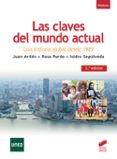 LAS CLAVES DEL MUNDO ACTUAL (2 ED.) di AVILES, JUAN PARDO, ROSA 