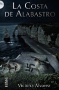 LA COSTA DE ALABASTRO de ALVAREZ, VICTORIA 