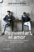 (PE) REINVENTAR EL AMOR di ARROYO, JOSE CARLOS 