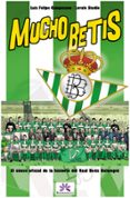 MUCHO BETIS: COMIC OFICIAL DE LA HISTORIA DEL REAL BETIS BALOMPIE di CAMUZANO, LUIS FELIPE 