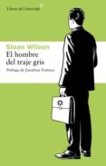 EL HOMBRE DEL TRAJE GRIS de WILSON, DAVID SLOAN 