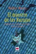EL MAESTRO DE LAS BURUJAS de MOERS, WALTER 