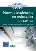 NUEVAS TENDENCIAS EN REDUCCION DE COSTES: BASES CONCEPTUALES Y AP LICACIONES PRACTICAS di VV.AA. 