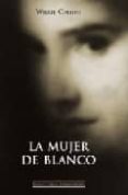 LA MUJER DE BLANCO di COLLINS, WILKIE 