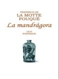 LA MANDRAGORA de DE LA MOTTE FOUQUE, FRIEDRICH 