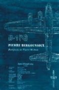 B-17 G de BERGOUNIOUX, PIERRE 