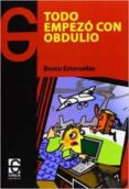 TODO EMPEZO CON OBDULIO di ESTERUELAS, BOSCO 
