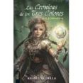 LAS CRONICAS DE LOS TRES COLORES: ELECCIONES di BOTELLA, ANABEL 