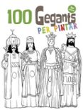 100 Gegants Per Pintar (Volum 3) Por Juan Ortega Bolivar, Tapa Blanda