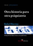 Otra Historia Para Otra Psiquiatría (ebook)