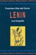 LENIN, UNA BIOGRAFIA di DIEZ DEL CORRAL, FRANCISCO 