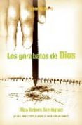 LOS GARABATOS DE DIOS de BEJANO DOMINGUEZ, OLGA 