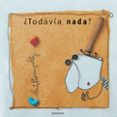 TODAVIA NADA? de VOLTZ, CHRISTIAN 