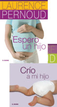 LOTE ESPERO UN HIJO + CRIO A MI HIJO di PERNOUD, LAURENCE 