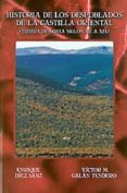 HISTORIA DE LOS DESPOBLADOS DE LA CASTILLA ORIENTAL (TIERRA DE SO RIA SIGLOS XII A XIX) di DIEZ SANZ, ENRIQUE GALAN TENDERO, VICTOR M 
