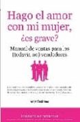 HAGO EL AMOR CON MI MUJER, ES GRAVE?: MANUAL DE VENTAS PARA LOS (TODAVIA NO) VENDEDORES di ESCRIBANO, ANGEL 