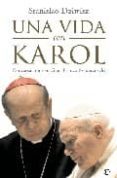 UNA VIDA CON KAROL: CONVESACION CON GIAN FRANCO SVIDERCOSCHI di DZIWISZ, STANISLAO 