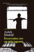 ENCERRADOS EN UN SOLO JUGUETE di MARSE, JUAN 