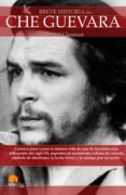 EL CHE GUEVARA (BREVE HISTORIA DE...) de GLASMAN, GABRIEL 