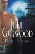 DULCE RESCATE de GARWOOD, JULIE 