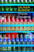 ORIENTE, OCCIDENTE de RUSHDIE, SALMAN 