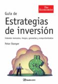 GUIA DE ESTRATEGIAS DE INVERSION di STANYER, PETER 