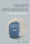 TIEMPO DIPLOMATICO de MONTOBBIO, MANUEL 