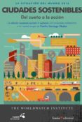 LA SITUACION DEL MUNDO 2016 - CIUDADES SOSTENIBLES: DEL SUEO A LA ACCION di VV.AA. 