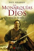 LAS MONARQUIAS DE DIOS 1: EL VIAJE DE HAWKWOOD de KEARNEY, PAUL 