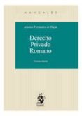 DERECHO PRIVADO ROMANO (9 ED.) de FERNANDEZ DE BUJAN, ANTONIO 