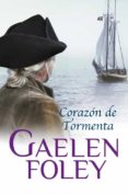 CORAZON DE TORMENTA de FOLEY, GAELEN 