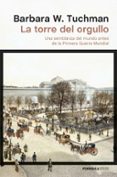 LA TORRE DEL ORGULLO de TUCHMAN, BARBARA W. 