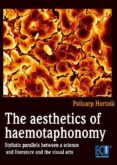 THE AESTHETICS OF HAEMOTAPHONOMY di HORTOLA, POLICARP 