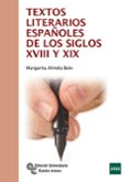 TEXTOS LITERARIOS ESPAOLES DE LOS SIGLOS XVIII Y XIX de ALMELA BOIX, MARGARITA 