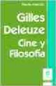 GUILLES DELEUZE: CINE Y FILOSOFIA di MARRATI, PAOLA 