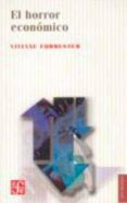 EL HORROR ECONOMICO (2 ED.) de FORRESTER, VIVIANE 