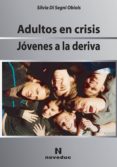 Adultos En Crisis. Jóvenes A La Deriva (ebook)