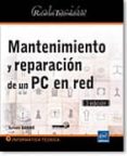 RECURSOS INFORMTICOS MANTENIMIENTO Y REPARACIN DE UN PC EN RED (3 EDICIN) di VV.AA