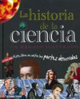 LA HISTORIA DE LA CIENCIA di VV.AA
