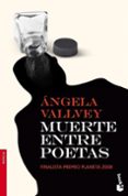 MUERTE ENTRE POETAS (FINALISTA PREMIO PLANETA 2008) de VALLVEY, ANGELA 