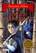 CRONICAS DEL REINO DE LA FANTASIA 3: EL BOSQUE EMBRUJADO de STILTON, GERONIMO 