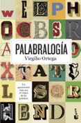 PALABRALOGIA de ORTEGA, VIRGILIO 