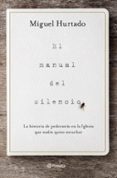 EL MANUAL DEL SILENCIO de HURTADO, MIGUEL 