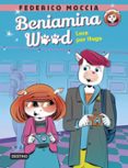 BENIAMINA WOOD 3. LOCA POR HUGO de MOCCIA, FEDERICO 