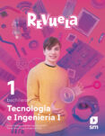 Portada de Tecnología E Ingenieria 1º Bachillerato Proyecto Revuela Cast Ed 2022