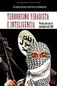 TERRORISMO YIHADISTA E INTELIGENCIA di PINTO CEBRIAN, FERNANDO 