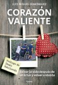 CORAZON VALIENTE di DOMINGUEZ, LUIS MIGUEL 